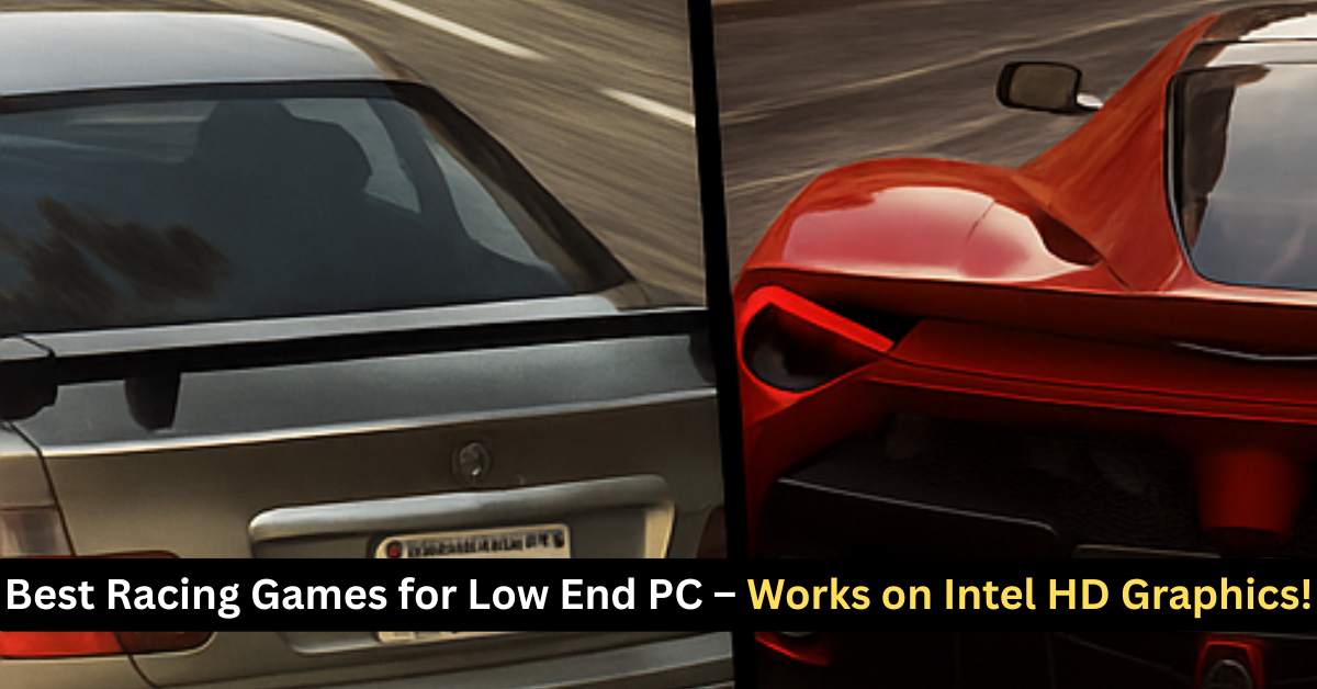 best racing games for low end PC